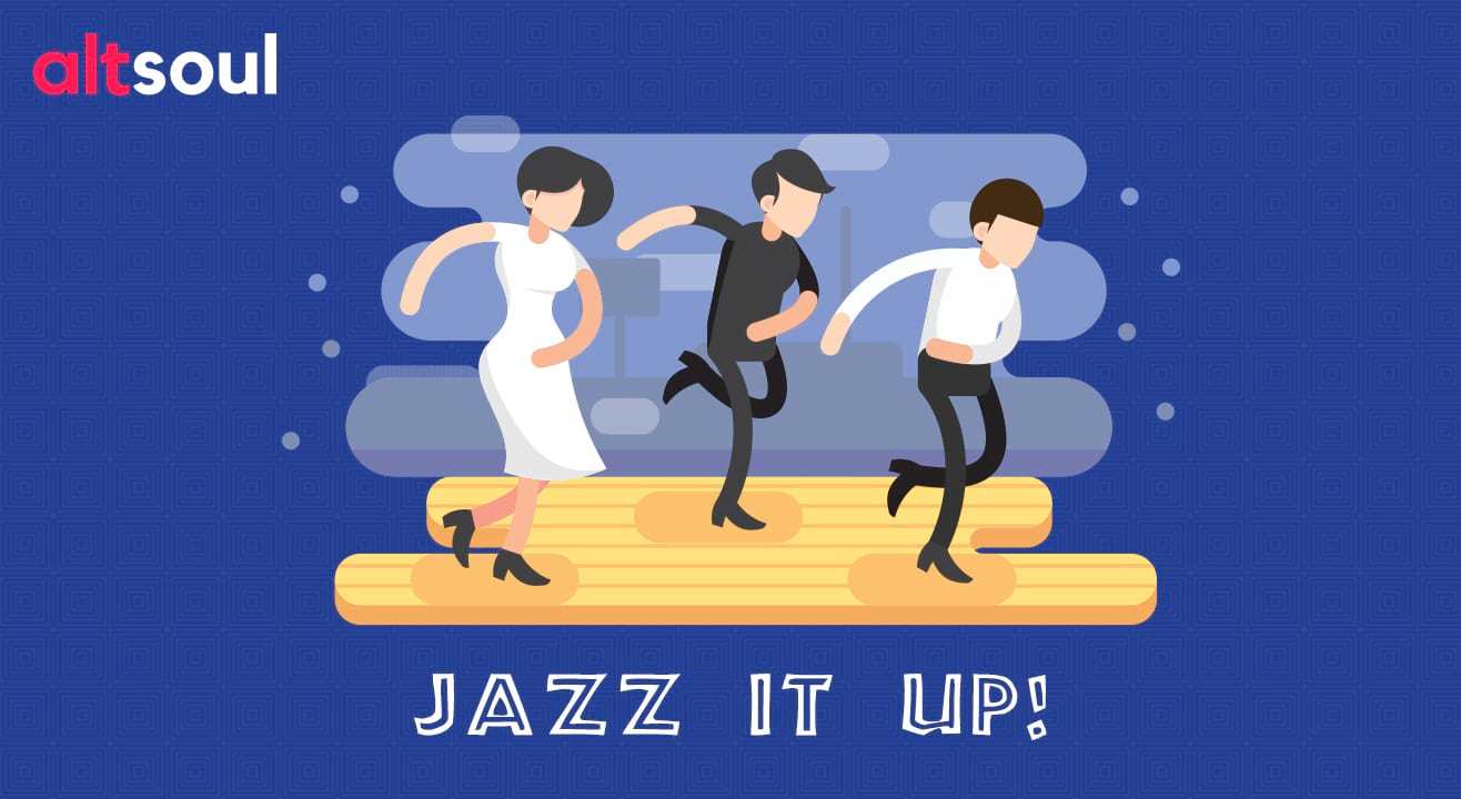 Jazz it up!