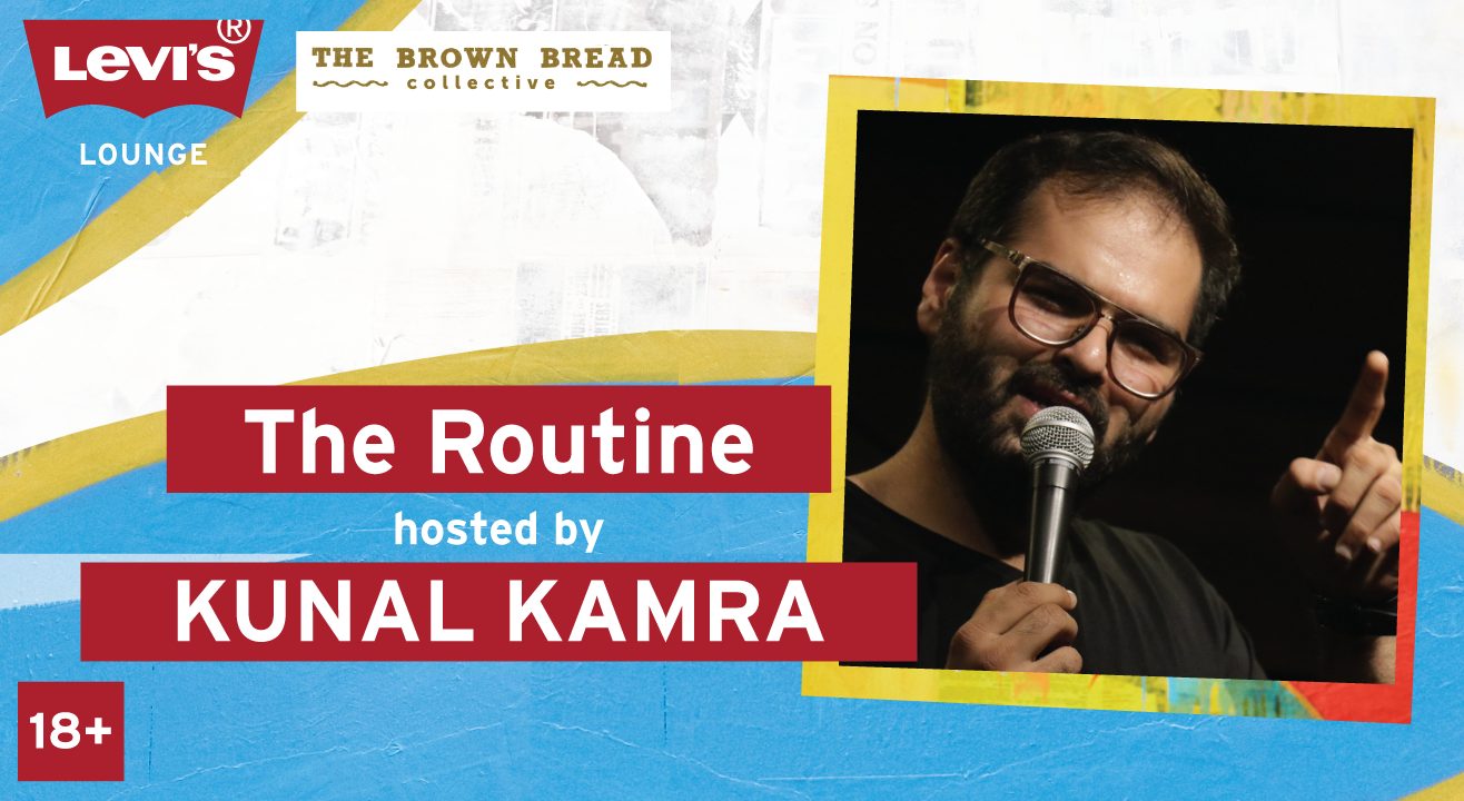 The Routine hosted by Kunal Kamra