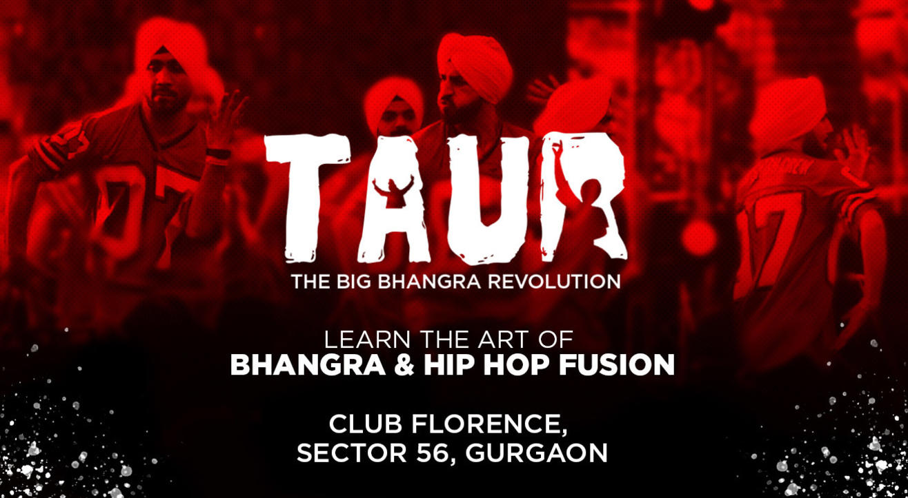 Taur - The Big Bhangra Revolution, Gurgaon