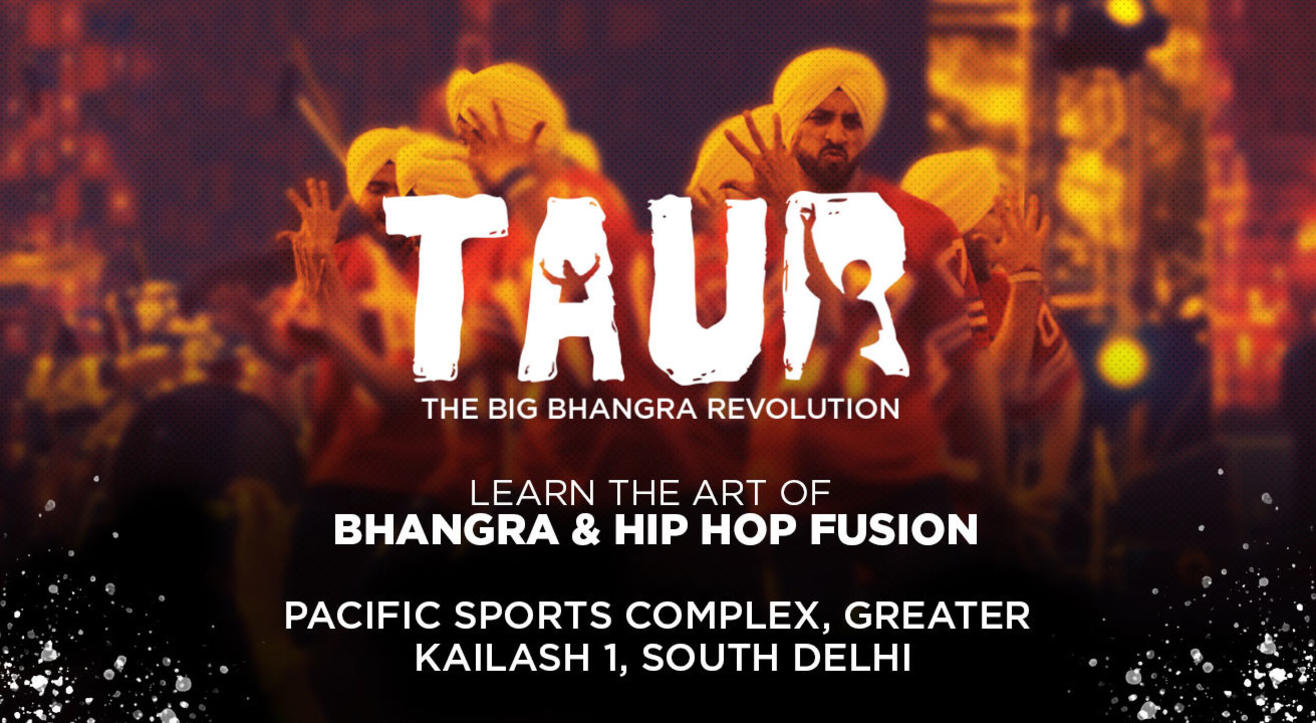 Taur - The Big Bhangra Revolution, South Delhi, PSC