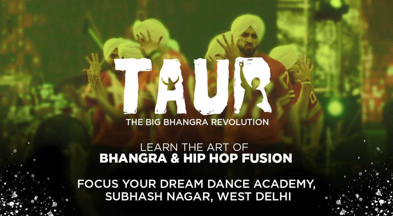 Taur - The Big Bhangra Revolution, West Delhi