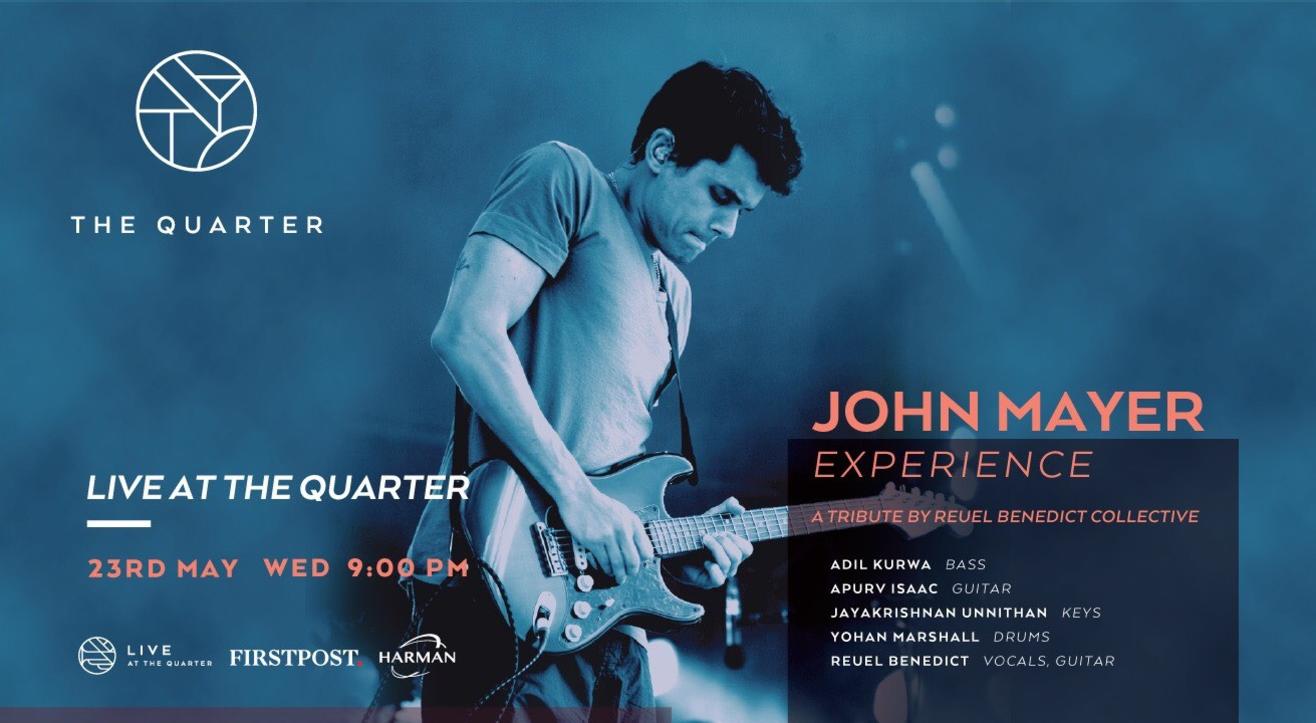 John Mayer Experience by Reuel Benedict Collective at The Quarter