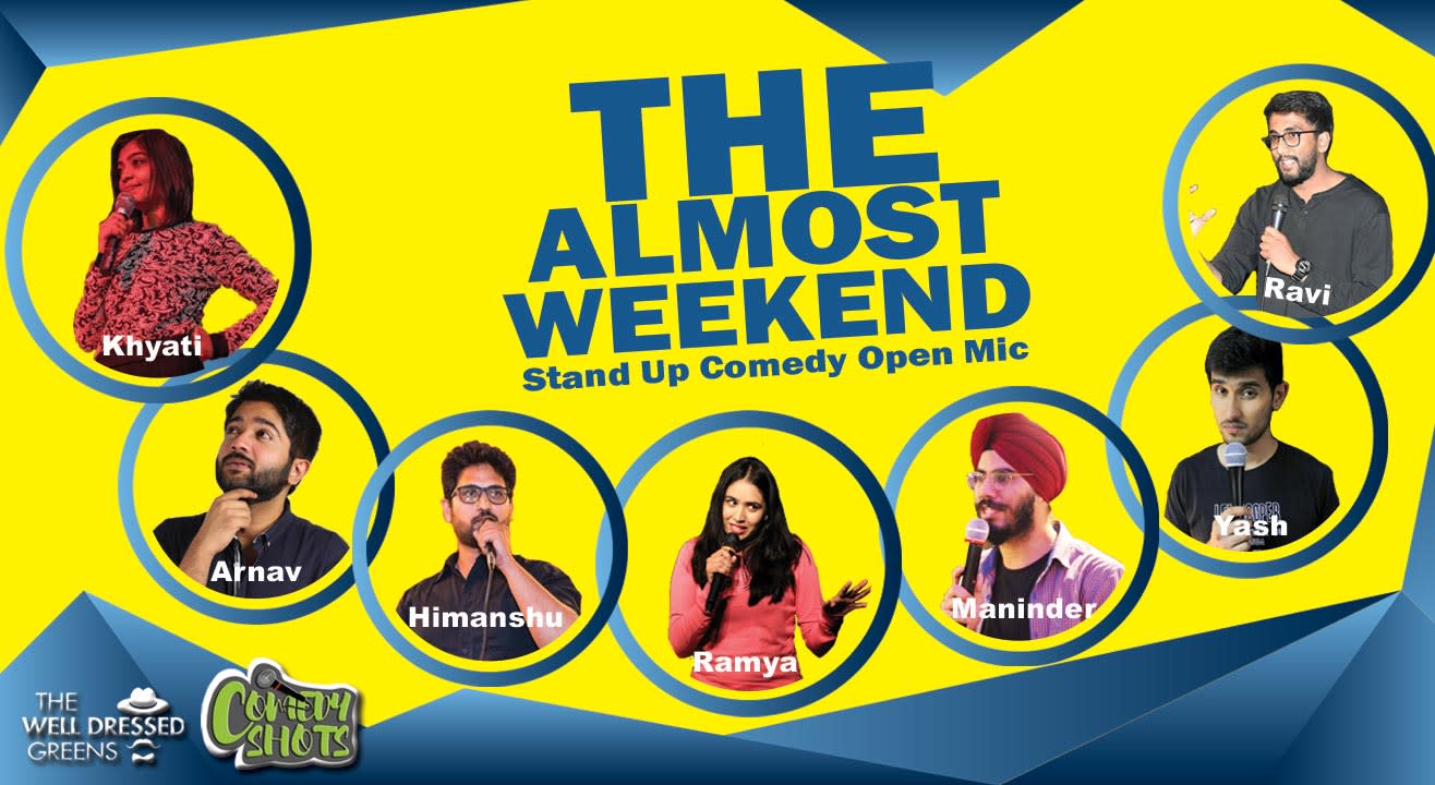 The Almost Weekend - Comedy Open Mic  II