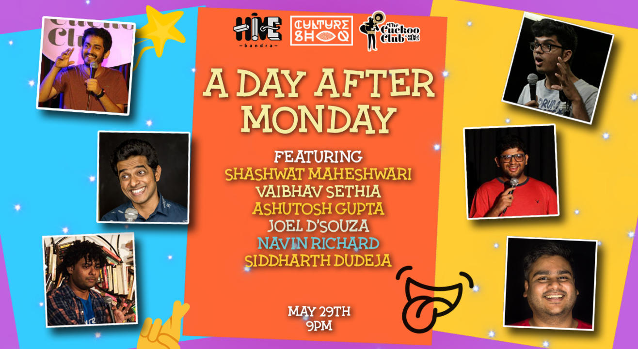 A Day After Monday ft. Shashwat Maheshwari, Vaibhav Sethia, Ashutosh Gupta, Joel Dsouza, Navin Richard and Siddharth Dudeja