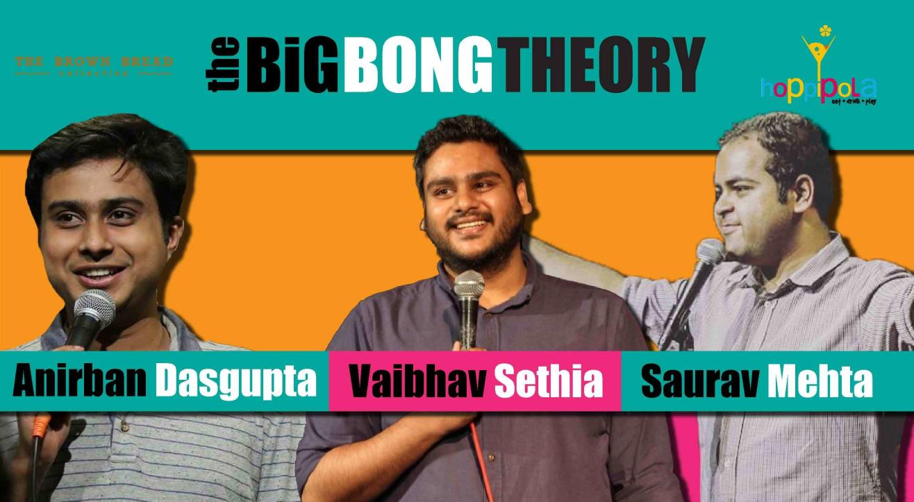 The Big Bong Theory ft. Anirban Dasgupta, Vaibhav Sethia, Saurav Mehta