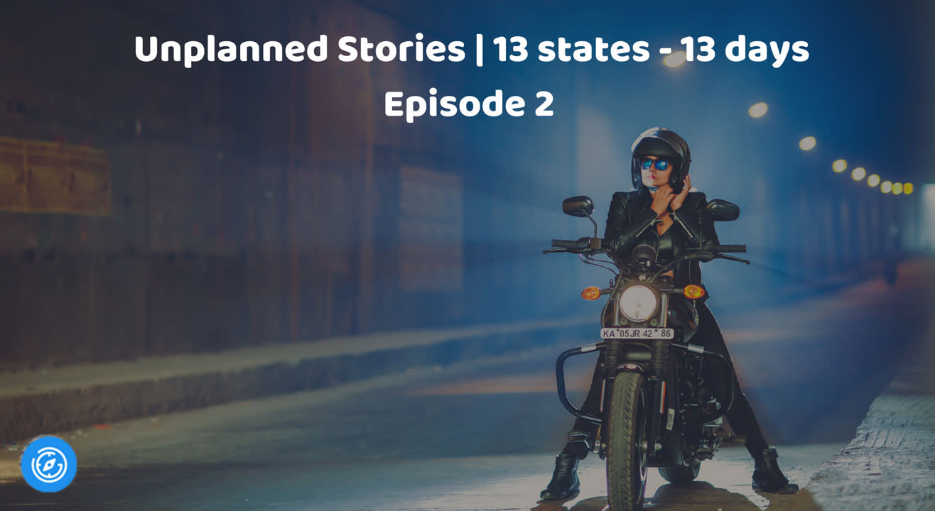 Unplanned Stories - Episode 2 | 13 states - 13 days