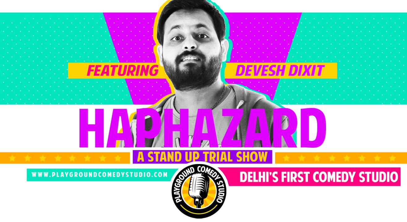 Haphazard - A Stand Up Trial Show