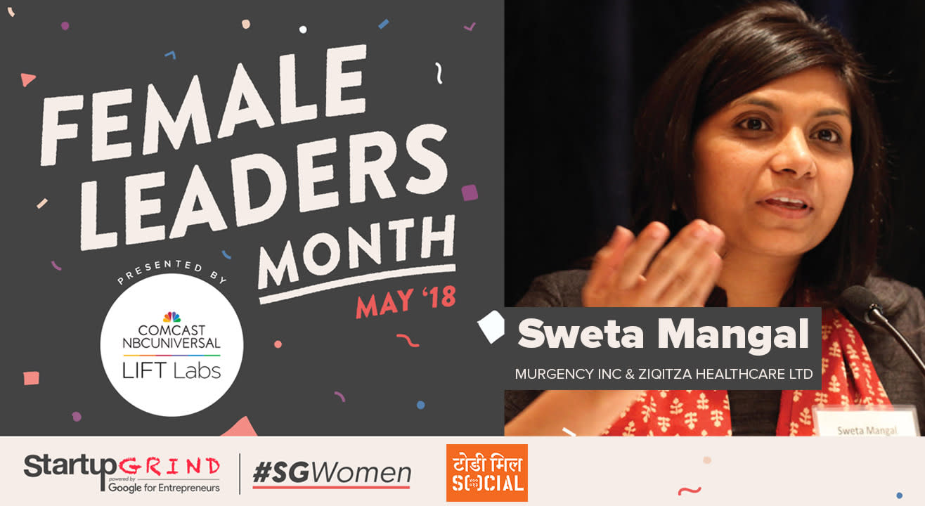 Female Leaders Month 2018 w/ Sweta Mangal