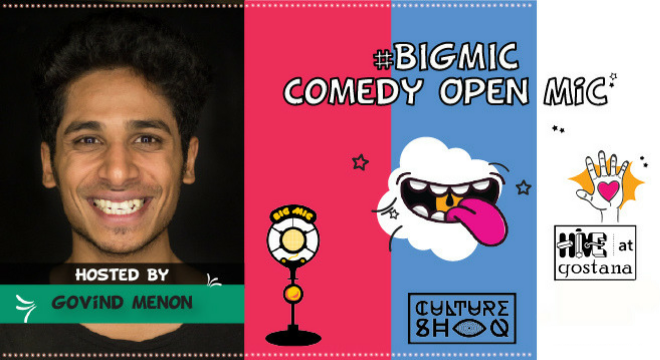 #BIGMIC Comedy Open Mic hosted by Govind Menon