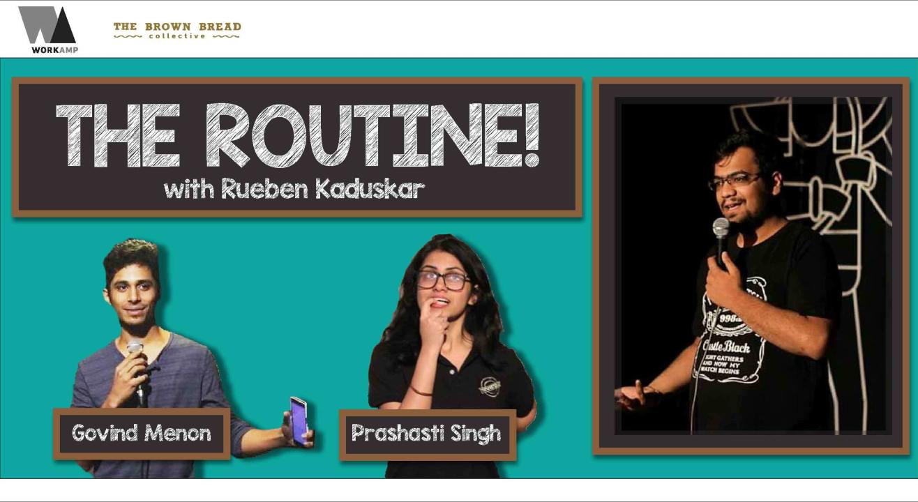 The Routine! w/ Rueben Kaduskar