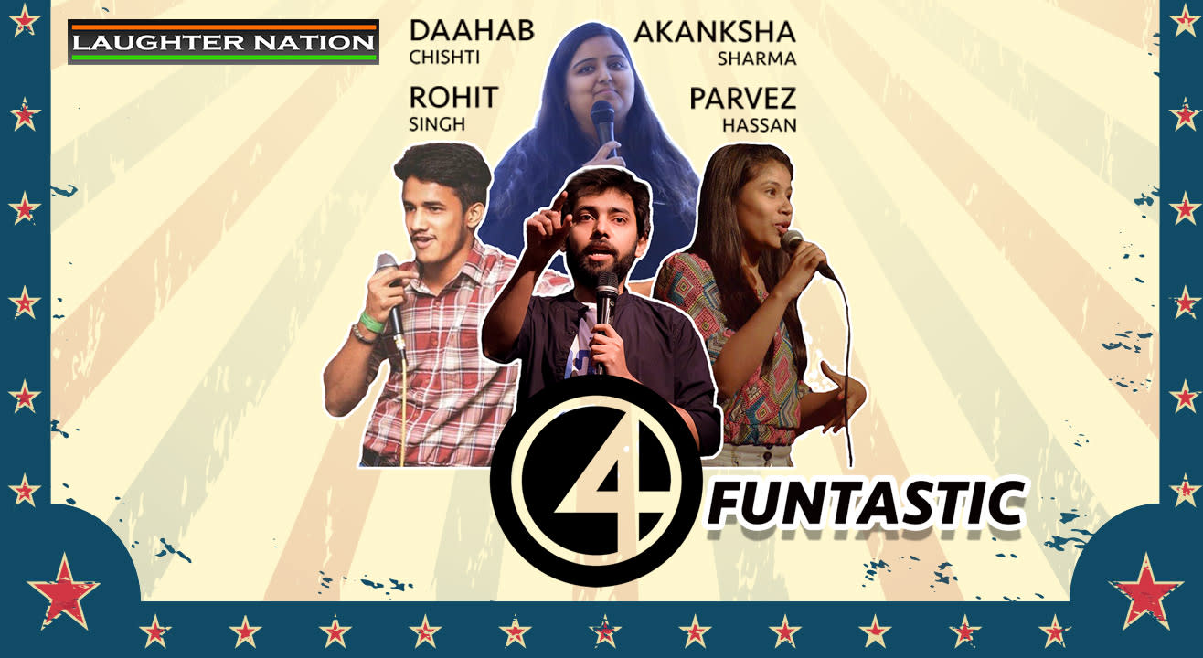 Funtastic 4 - Standup comedy ka future