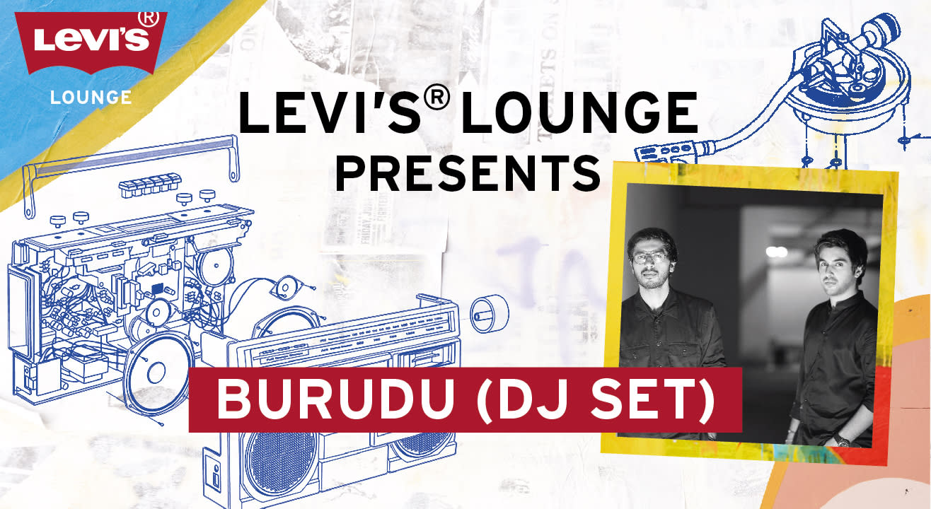 Levi's®  Lounge Presents Burudu (DJ Set)