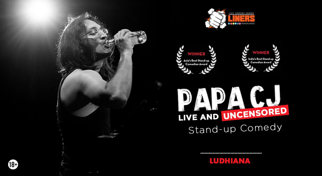 Papa CJ: Live and Uncensored (stand-up comedy) - presented by Punchliners in Ludhiana