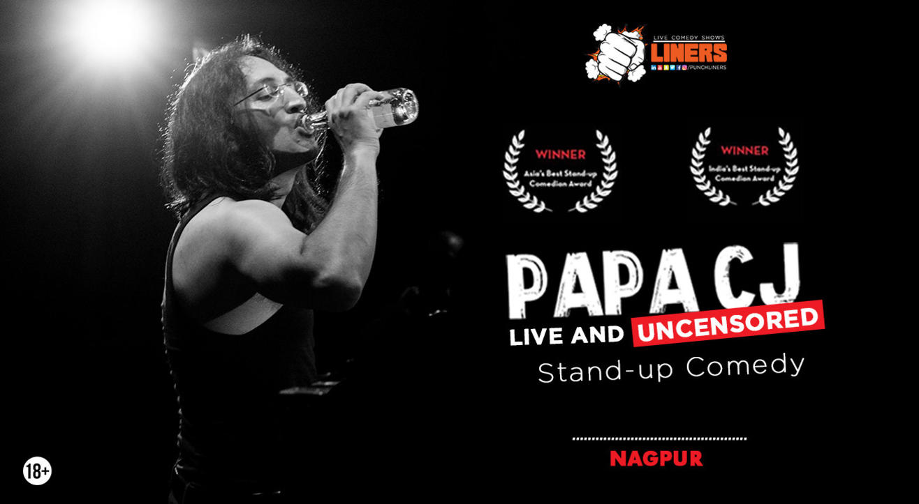 Papa CJ: Live and Uncensored (stand-up comedy) - presented by Punchliners in Nagpur