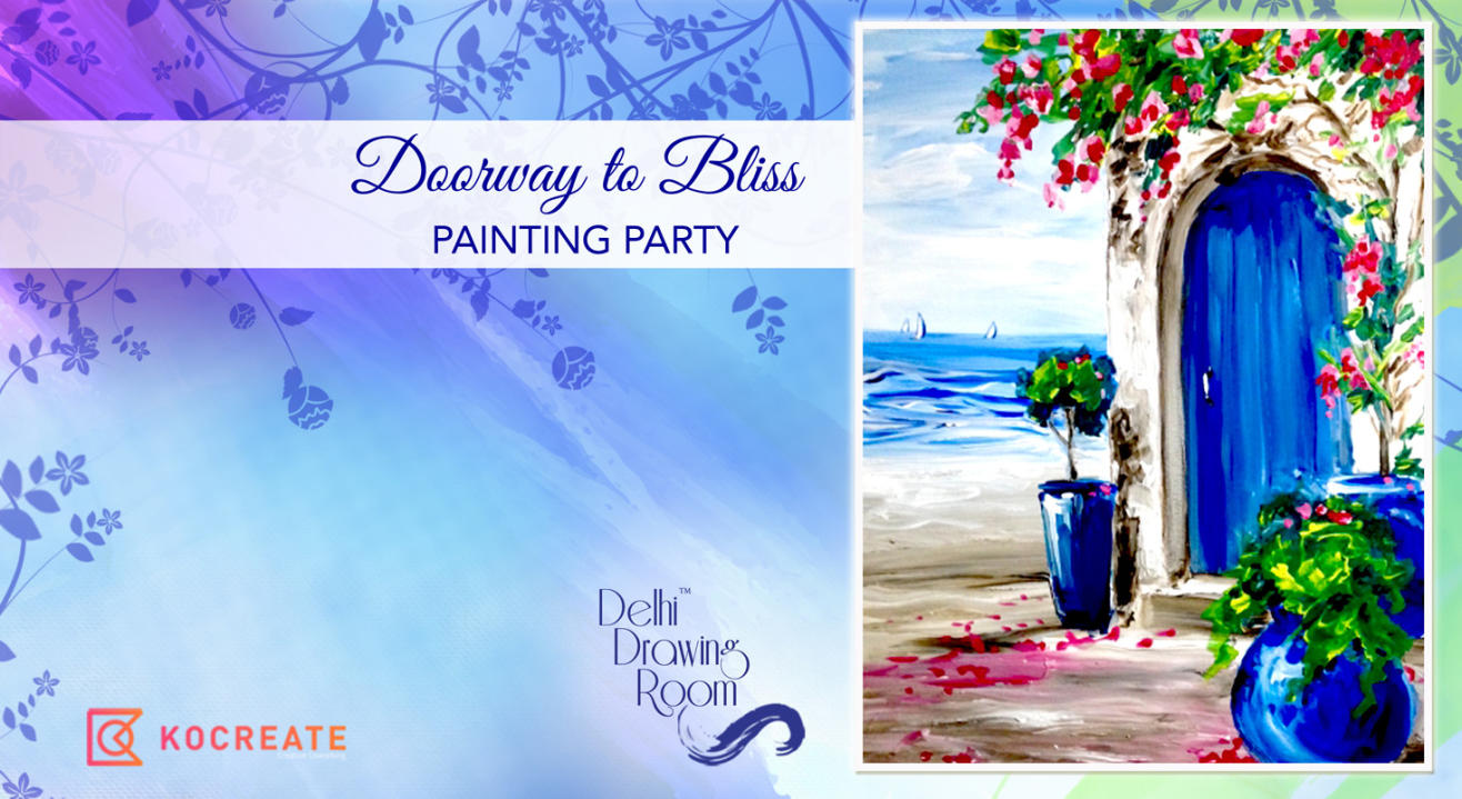 Doorway to Bliss Painting Party by Delhi Drawing Room