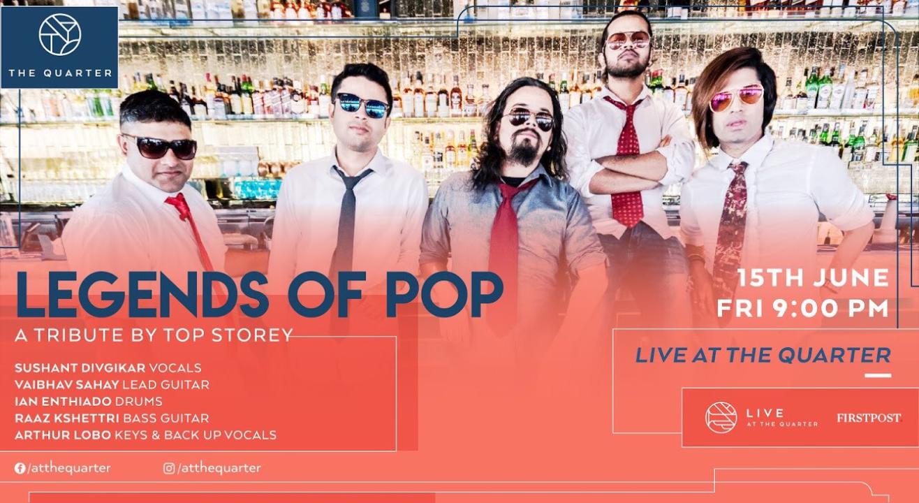 Legends of Pop - A tribute by Top Storey at The Quarter