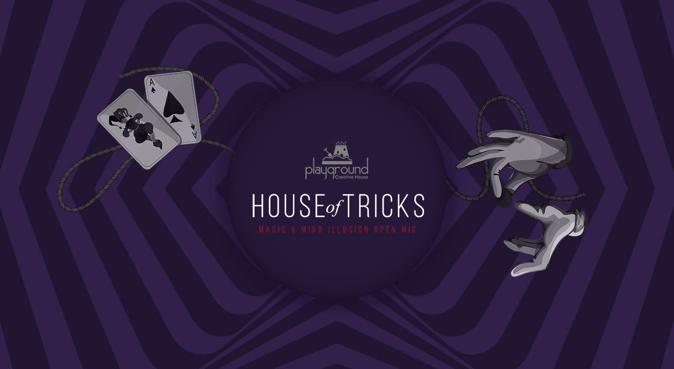 House of Tricks, Magic and Mind Illusion Open Mic