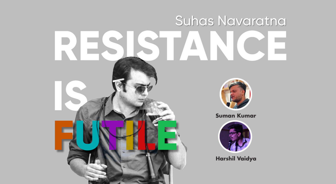 Resistance Is Futile - Suhas Navaratna
