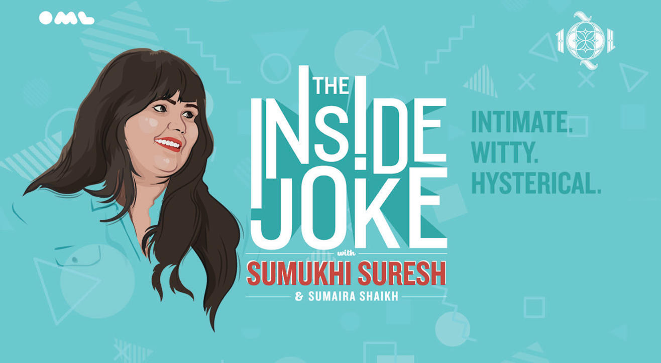 The Inside Joke with Sumukhi Suresh & Sumaira Shaikh at 1Q1