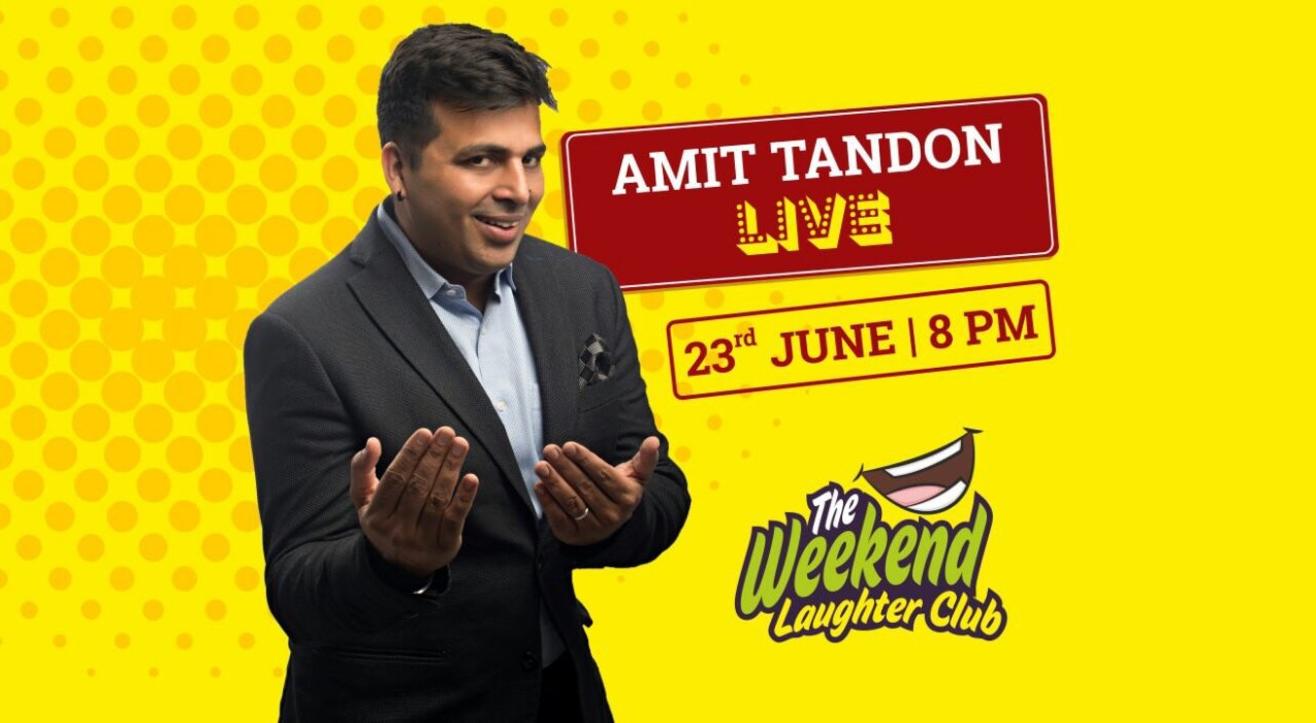 The Weekend Laughter Club Presents Amit Tandon Live, Ahmedabad