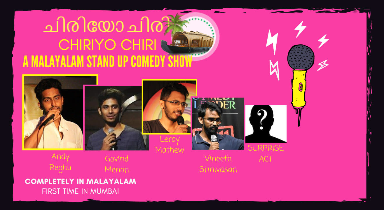 Chiriyo Chiri – A Malayalam Stand up show