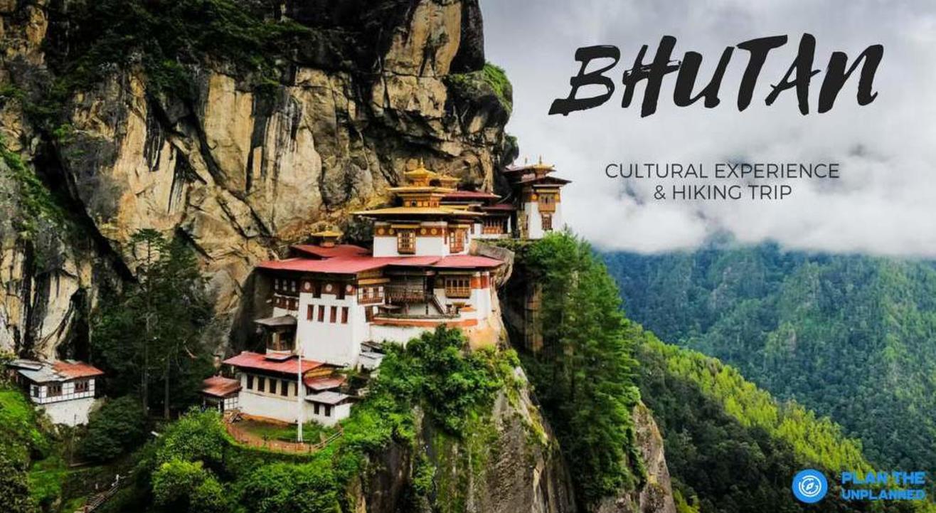 Bhutan Cultural Experience and Hiking Trip | Plan The Unplanned