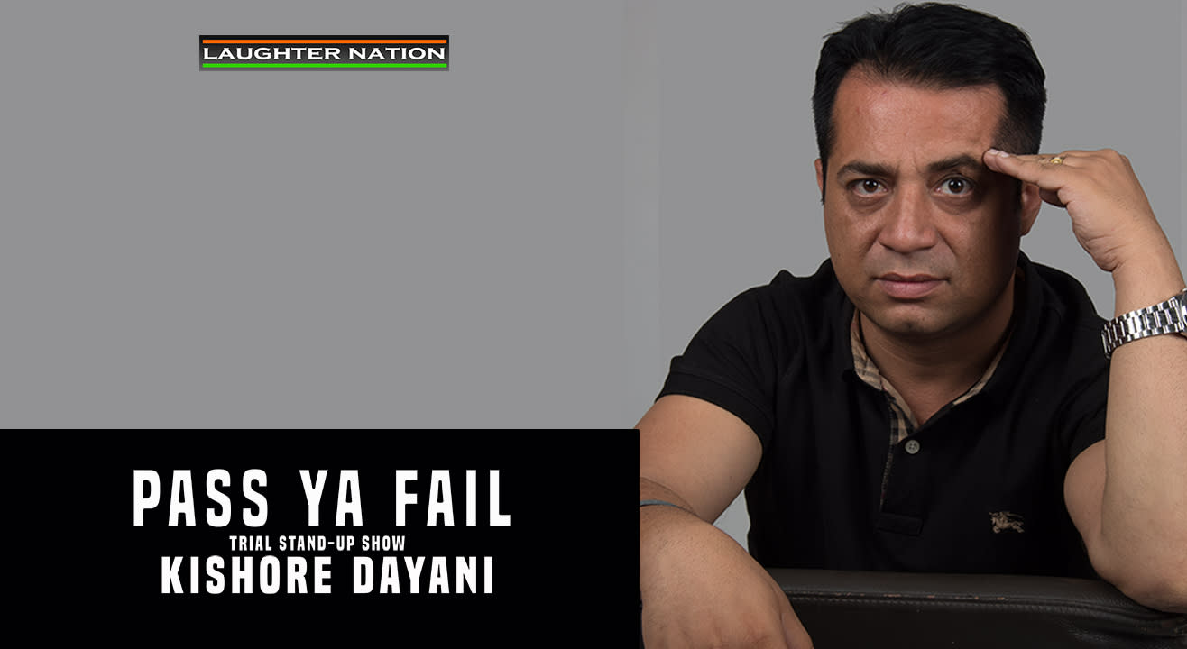 Pass Ya Fail – New Jokes by Kishore Dayani