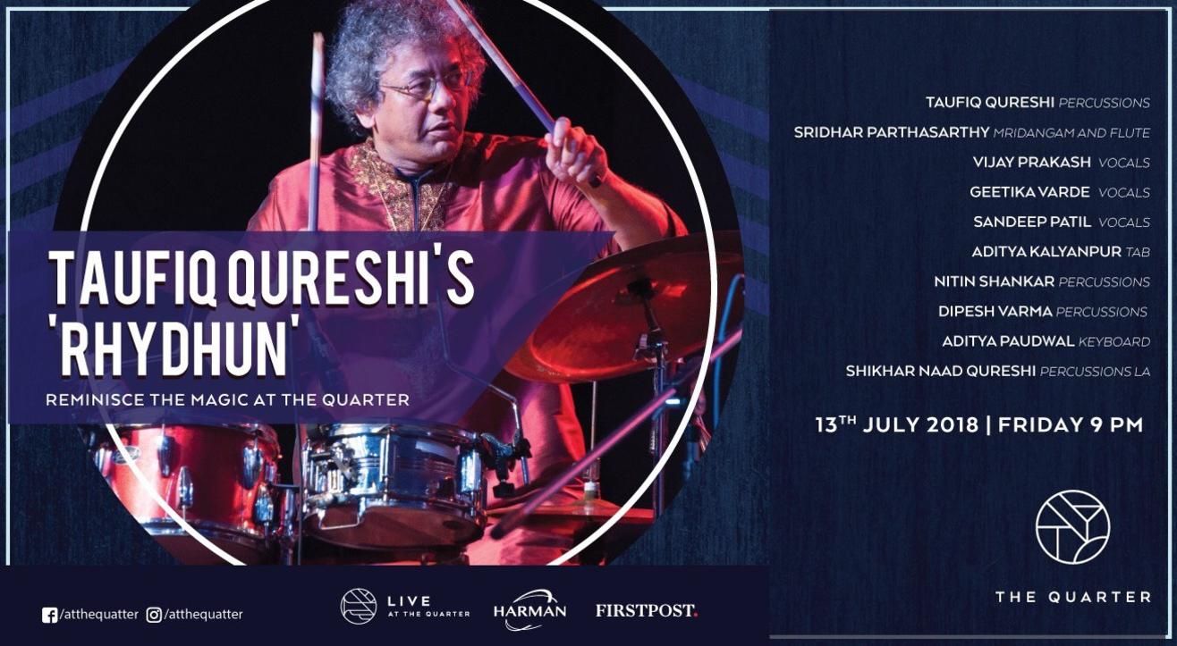 Taufiq Qureshi's 'RhyDhun' Reminisce the Magic at The Quarter