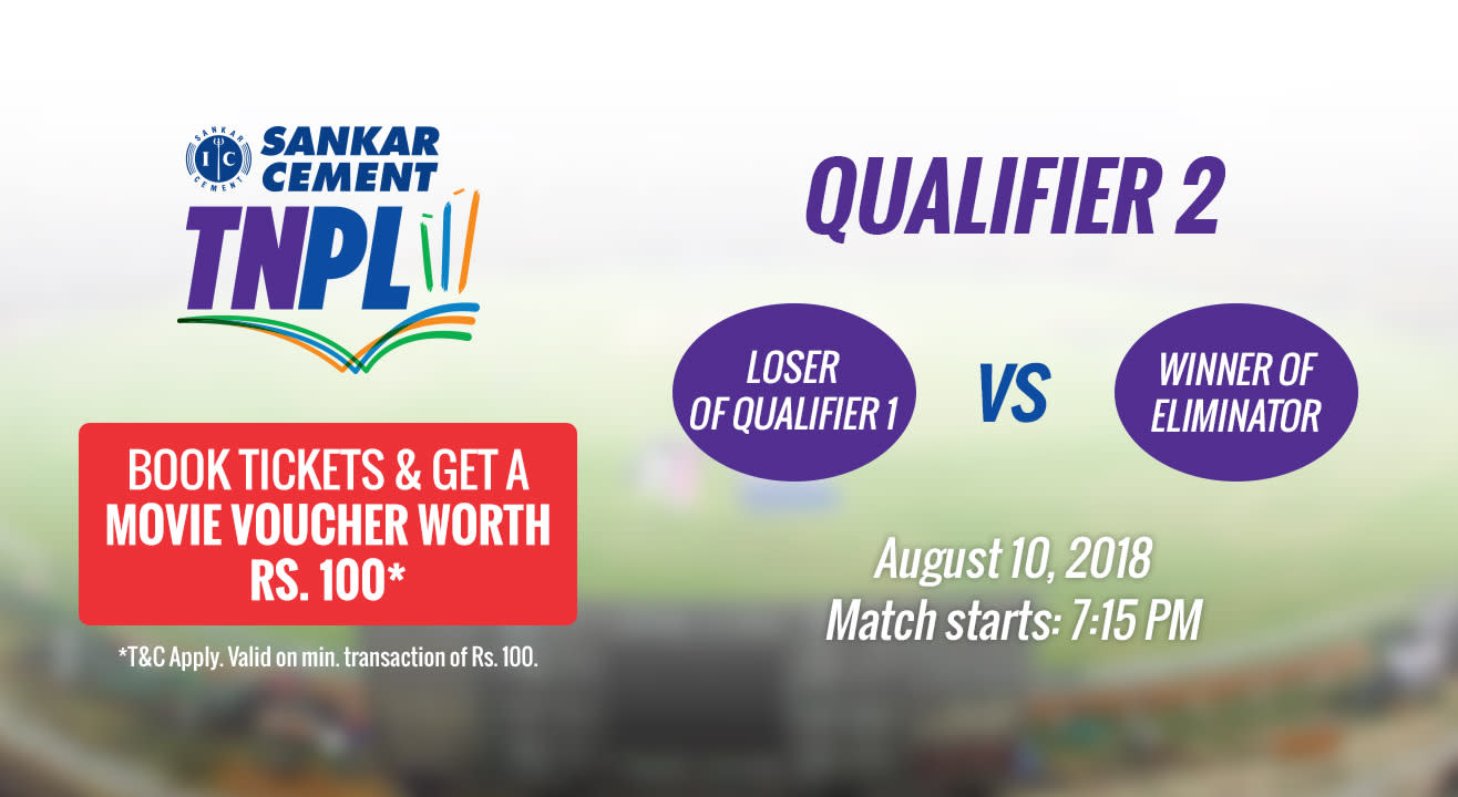 TNPL 2018 | Qualifier-2 (Loser Qualifier-1 Vs Winner Eliminator)