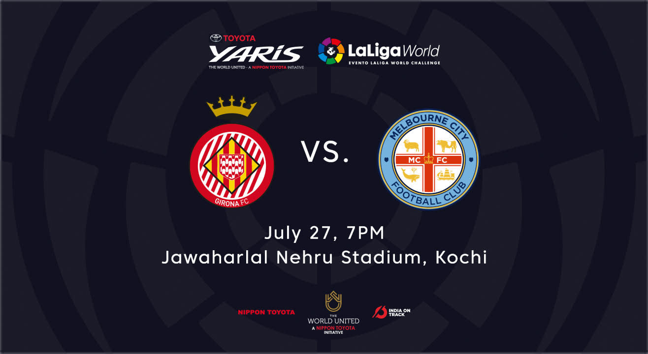 Toyota Yaris LaLiga World: Girona FC vs Melbourne City FC