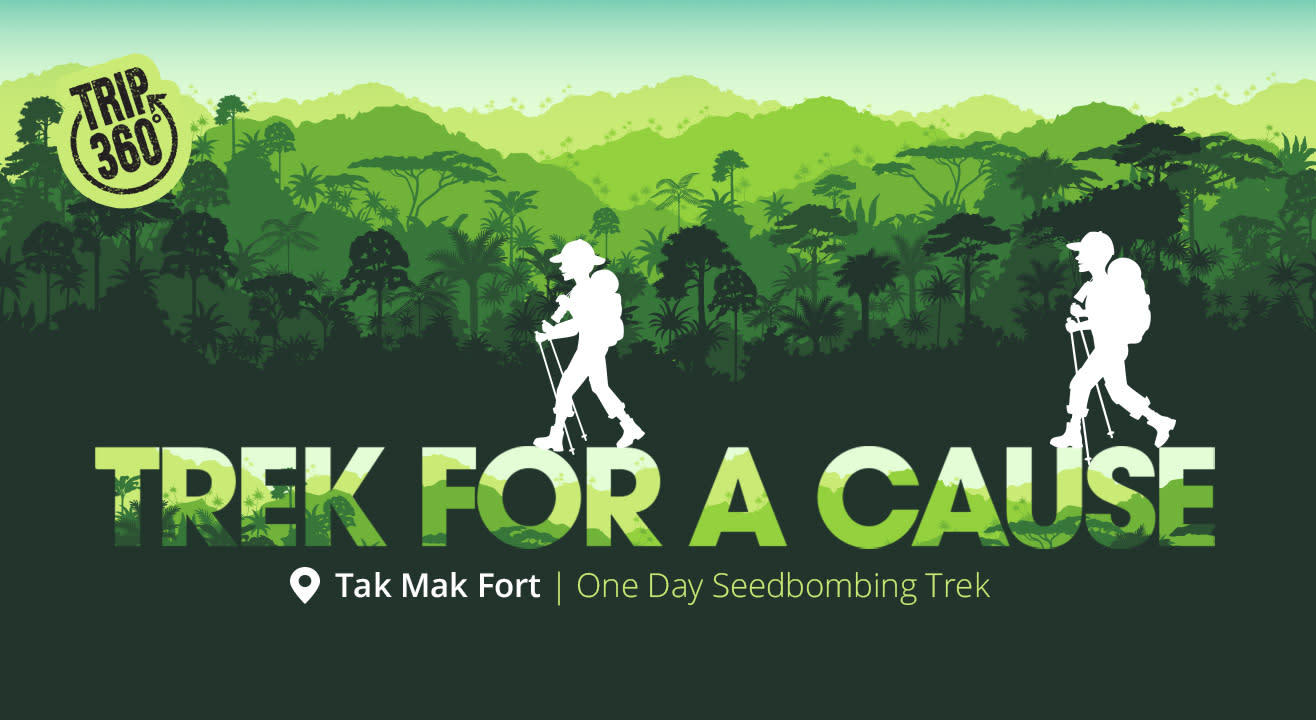 Trek For A Cause! One Day Seedbombing Trek to Takmak Fort