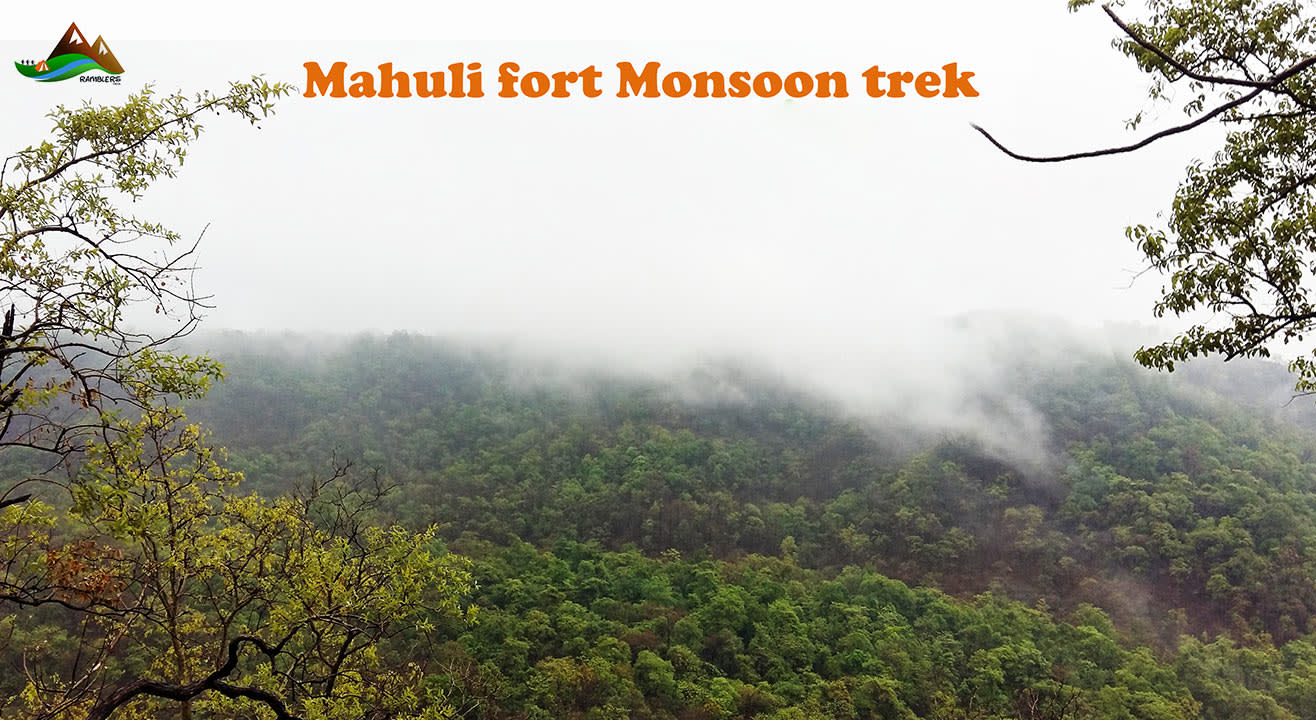 Mahuli Fort Monsoon Trek by Ramblers India