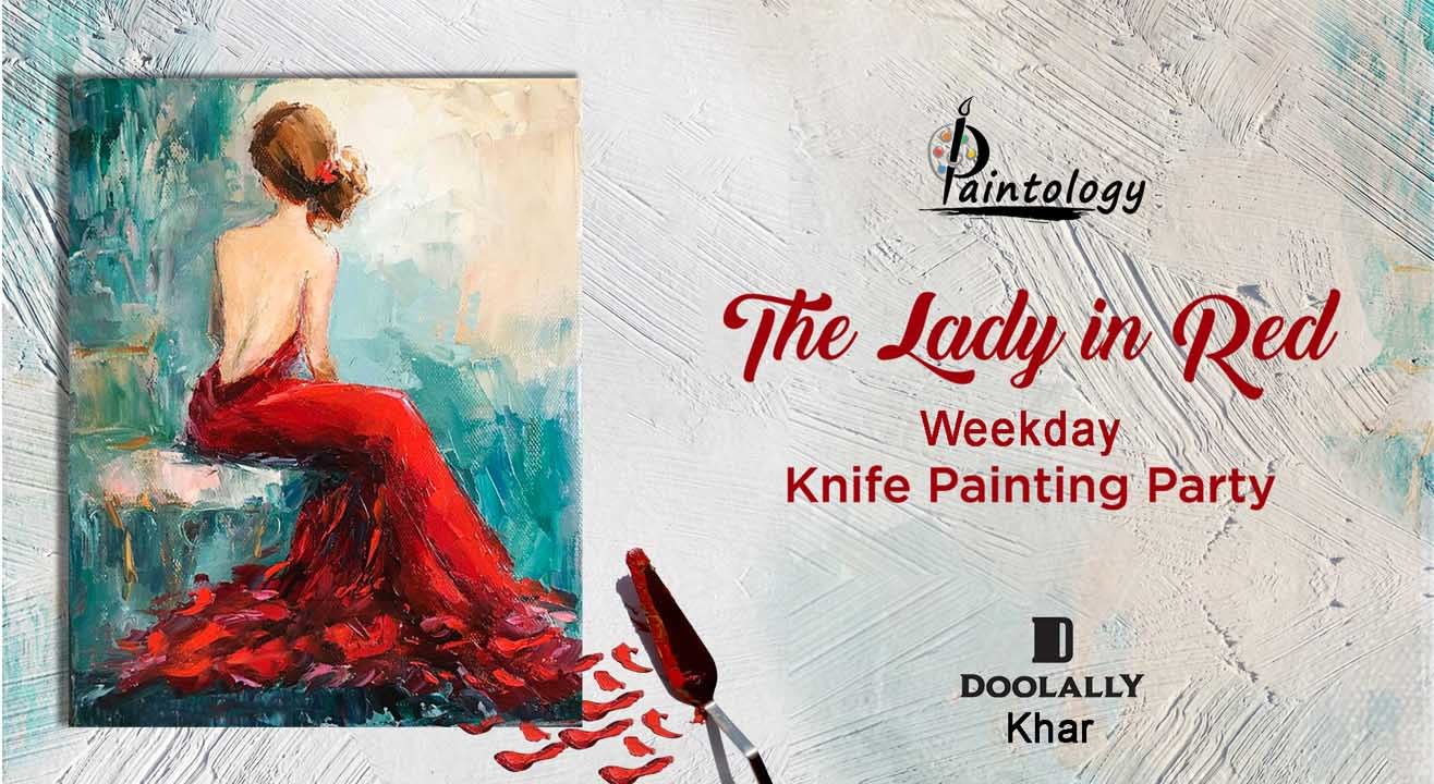 Weekday Knife Painting party by Paintology 'The Lady in Red