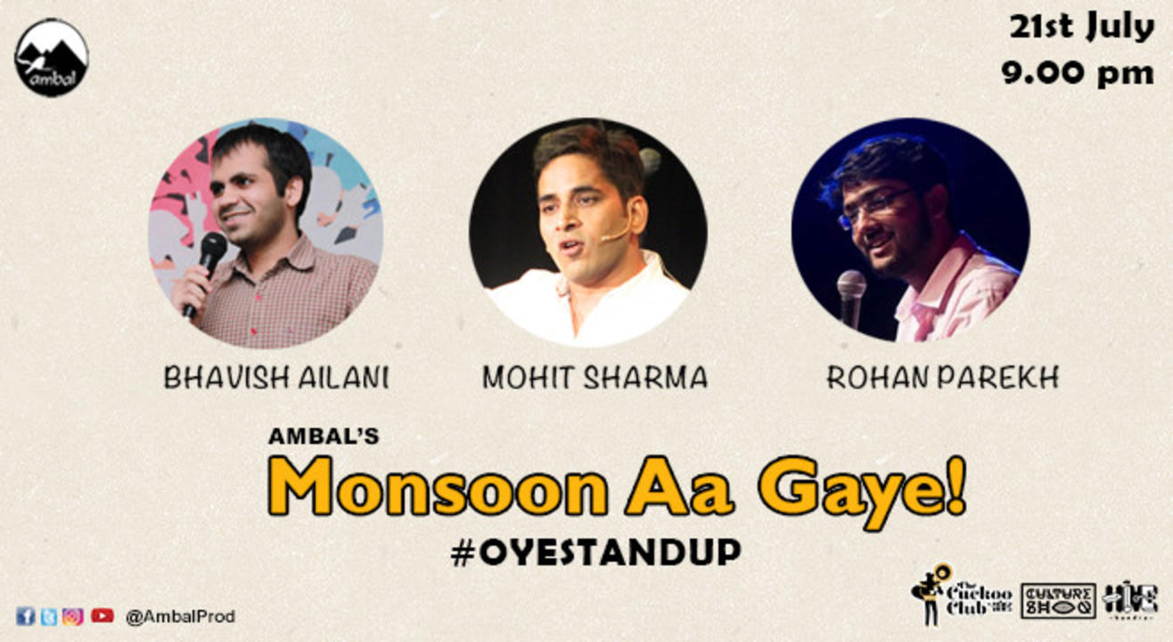 #OyeStandUp ft. Bhavish Ailani, Mohit Sharma & Rohan Parekh