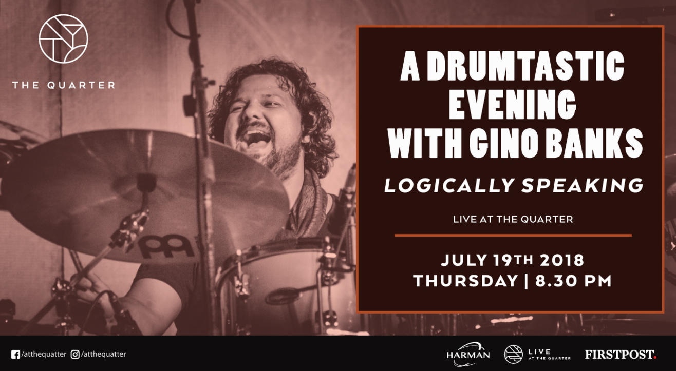 A Drumtastic Evening With Gino Banks, Logically Speaking at The Quarter