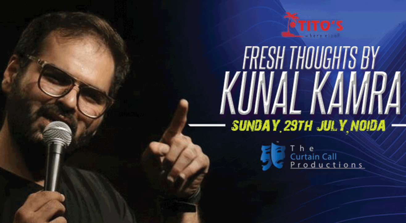 Fresh Thoughts by Kunal Kamra in Noida