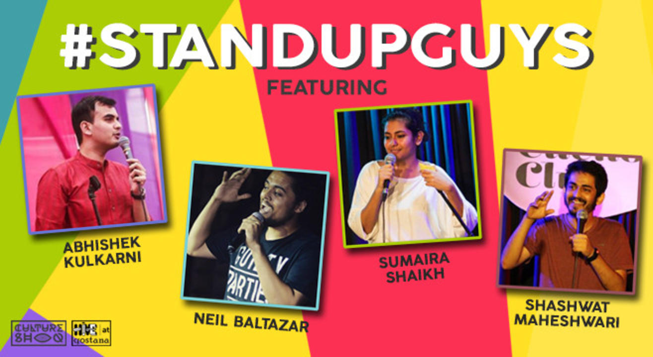 Stand Up Guys ft. Abhishek Kulkarni, Neil Baltazar, Sumaira Shaikh, Shashwat Maheshwari