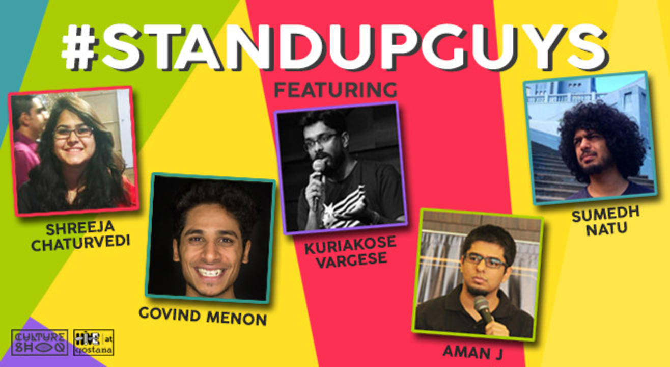 Stand Up Guys ft. Shreeja Chaturvedi, Govind Menon, Kuriakose Vargese, Aman J, Sumedh Natu