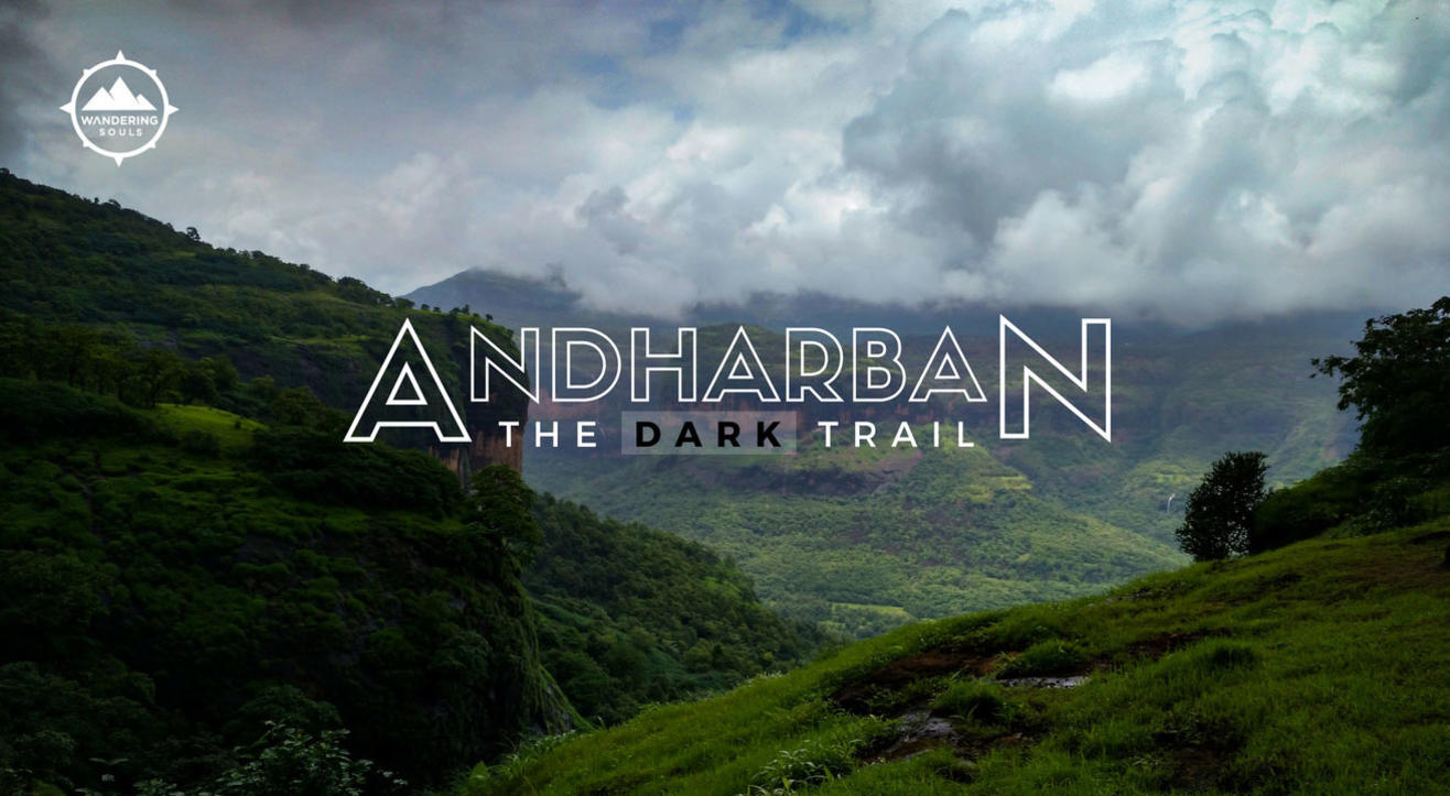 Andharban Trek – The Dark Trail