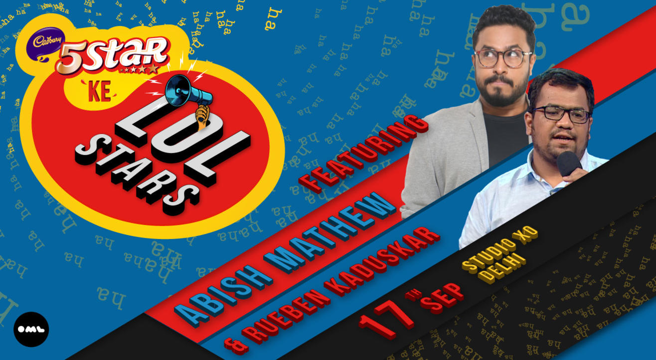 5 Star ke LOLStars ft. Abish Mathew and Rueben Kaduskar, Delhi