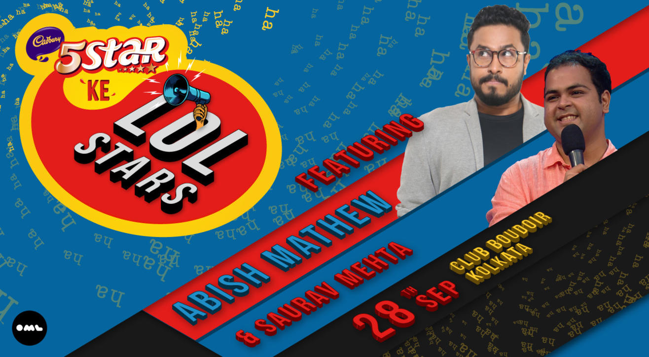 5 Star ke LOLStars ft. Abish Mathew and Saurav Mehta, Kolkata