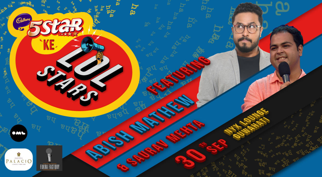 5 Star ke LOLStars ft. Abish Mathew and Saurav Mehta, Guwahati