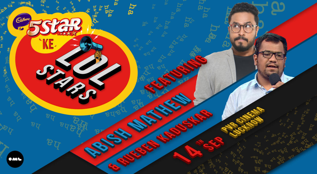 5 Star ke LOLStars ft. Abish Mathew and Rueben Kaduskar, Lucknow