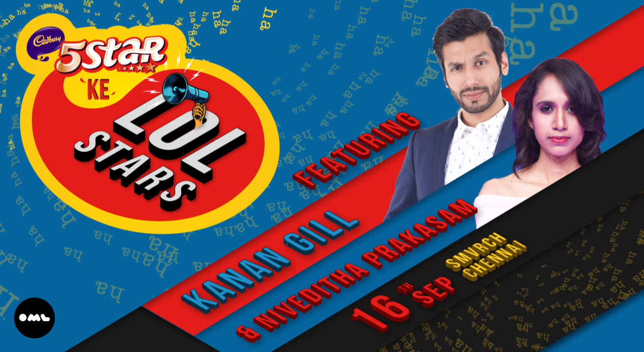 5 Star ke LOLStars feat Kanan Gill and Niveditha Prakasam, Chennai
