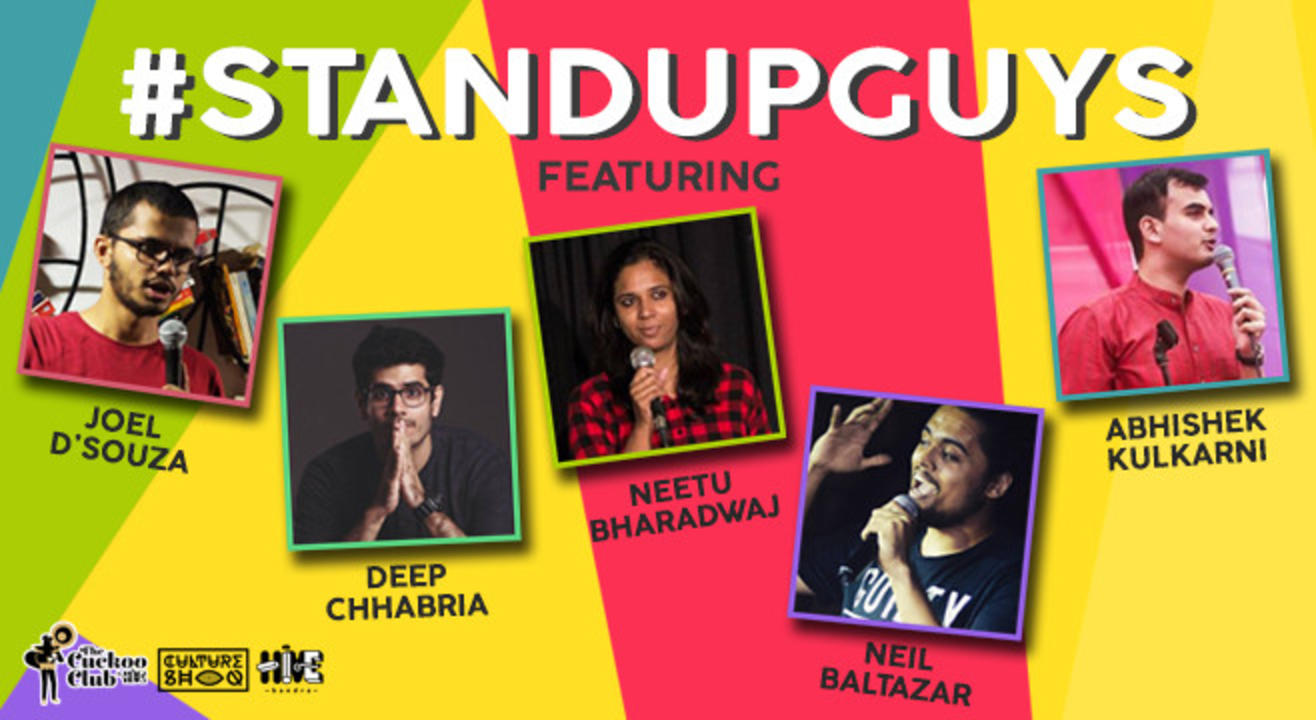 Stand Up Guys ft. Joel Dsouza ,Deep Chabbria,Neil Baltazar, Neetu and Abhishek Kulkarni