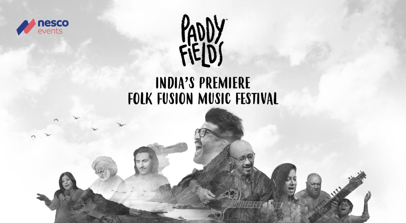 Paddy Fields 2018 – India's Premier Folk + Fusion Music Festival