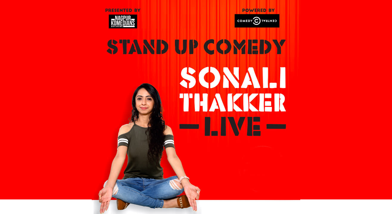 Nagpur Komedians Presents “Sonali Thakker Live”