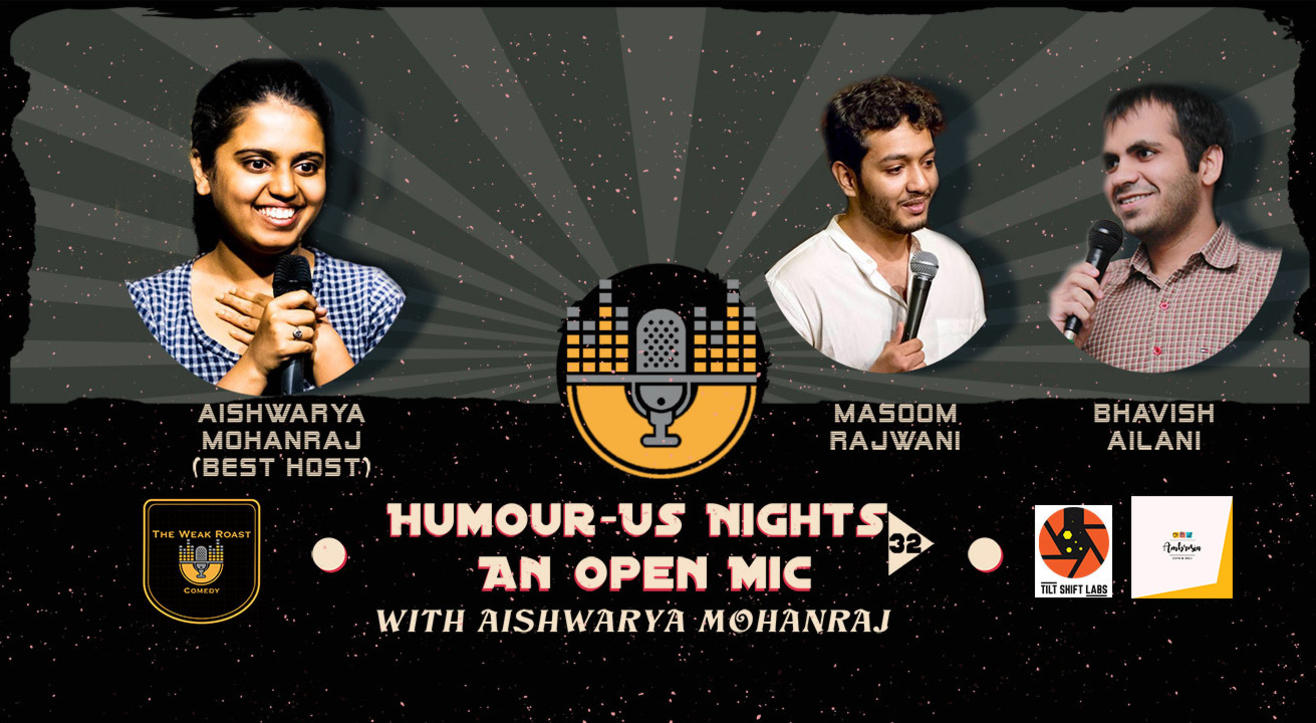 Humour-Us Nights 32 - An Open Mic with Aishwarya Mohanraj