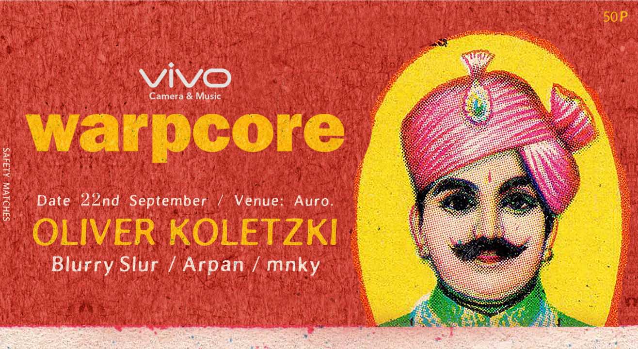 Vivo Mobiles presents Warpcore featuring Oliver Koletzki