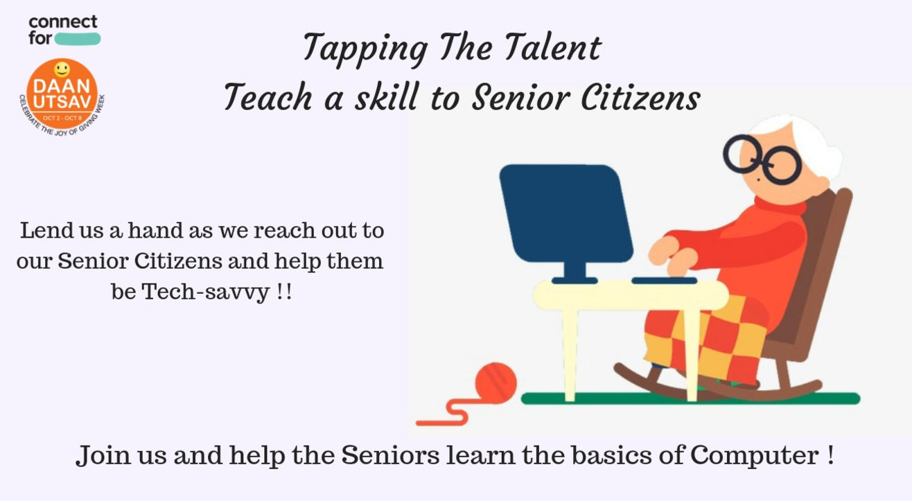 Tapping The Talent – Teach a skill to Senior Citizens